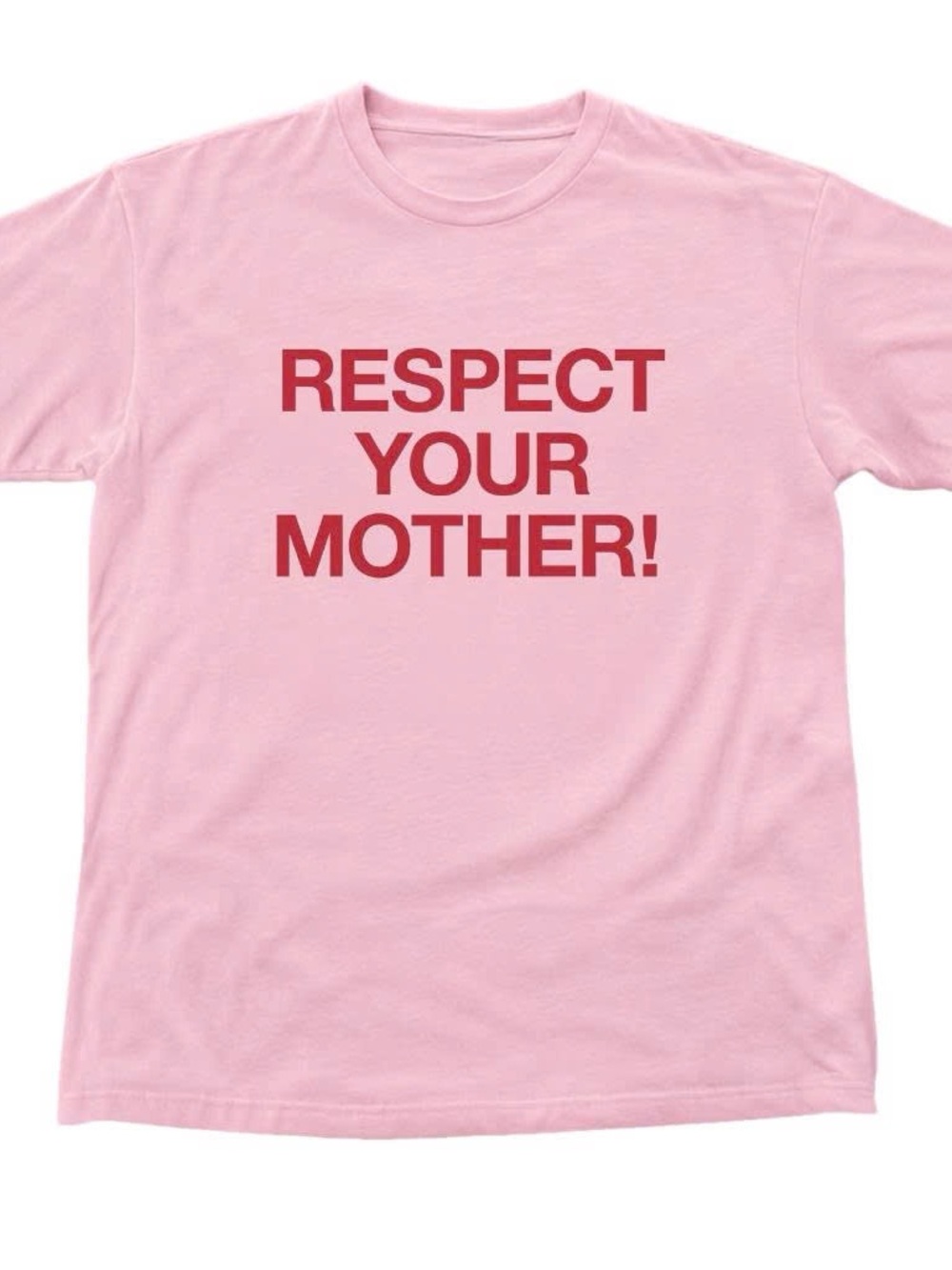 Respect Your Mother! Pink Graphic Shirt